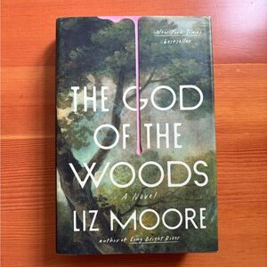 The God of the Woods by Liz Moore Hardcover